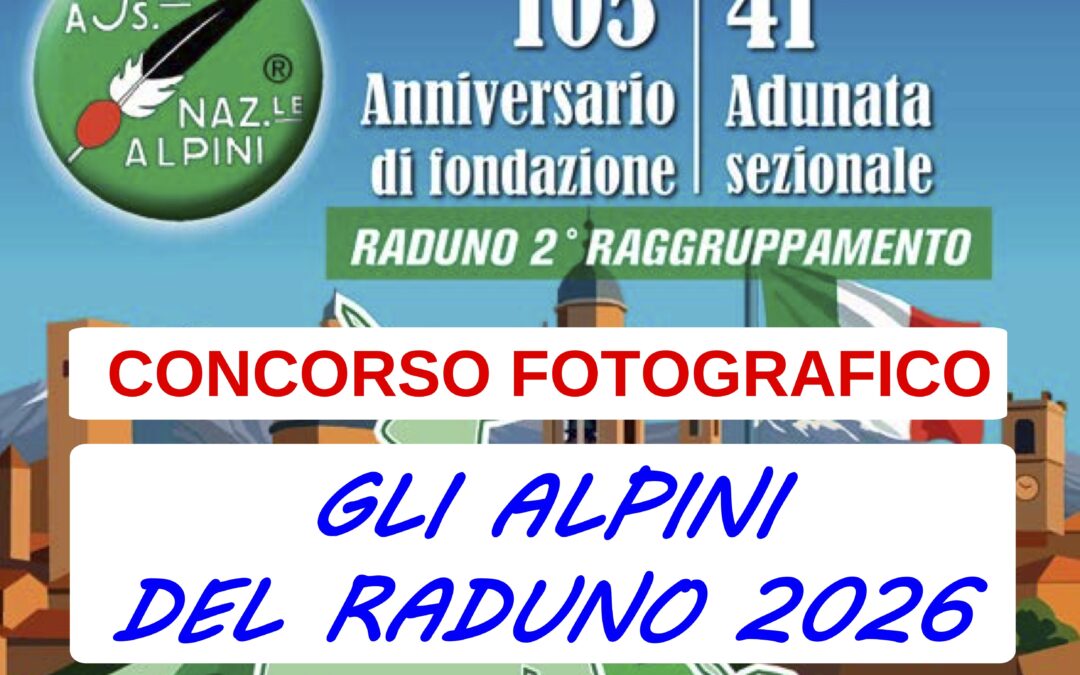 Concorso fotografico ‘Gli Alpini del Raduno’ 2026